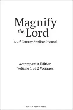 Magnify the Lord - Two-Volume Accompanist Edition