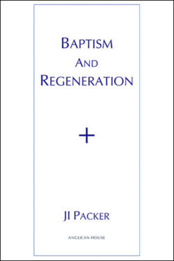 Baptism And Regeneration