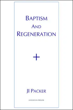 Baptism And Regeneration