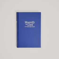 Magnify the Lord: A 21st Century Anglican Hymnal