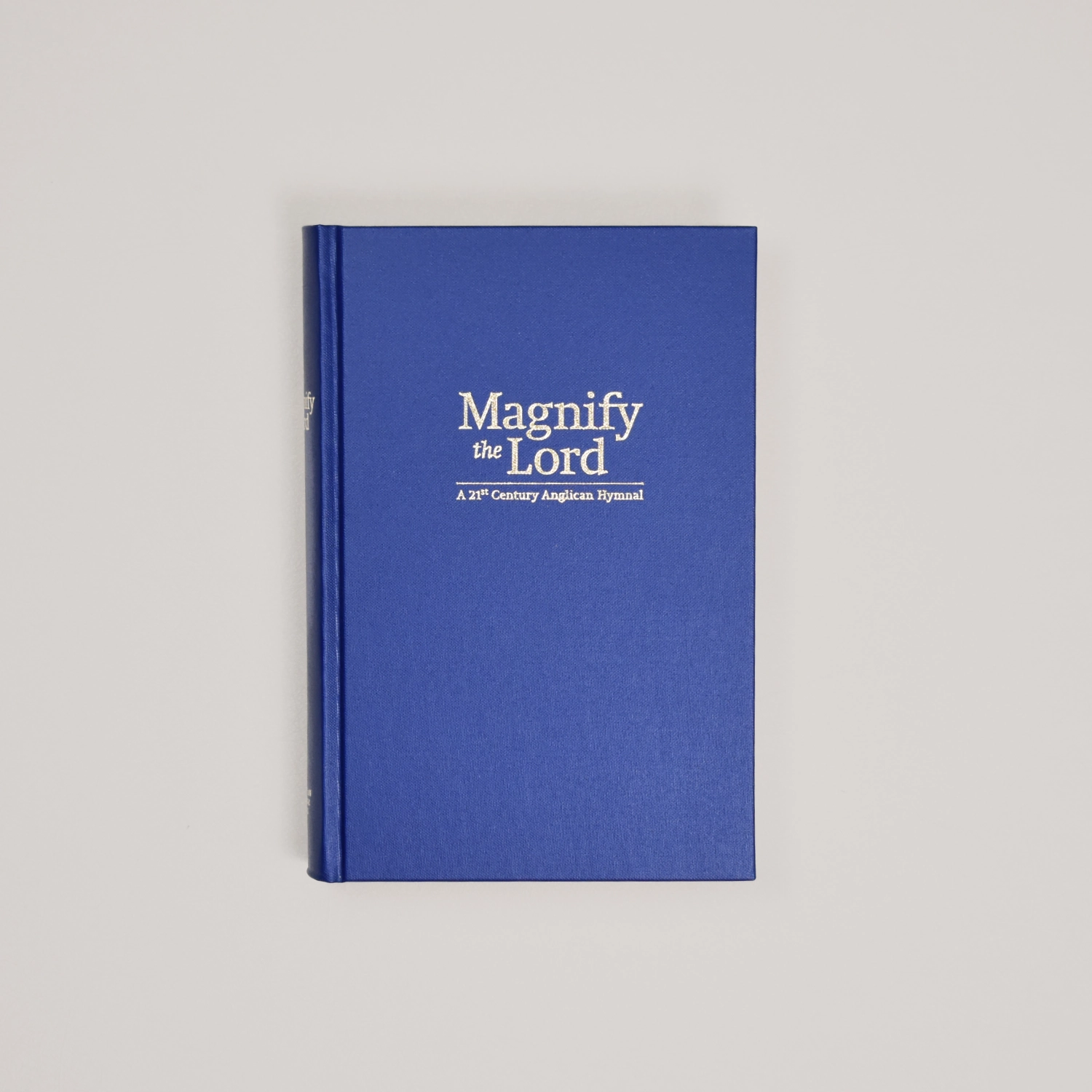 Magnify the Lord: A 21st Century Anglican Hymnal