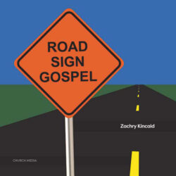 Road Sign Gospel