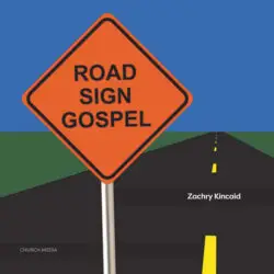 Road Sign Gospel