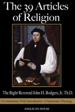The 39 Articles of Religion: A Commentary with Introduction to Systematic Theology