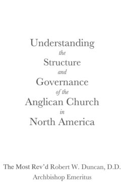 Understanding the Structure and Governance of the Anglican Church in North America